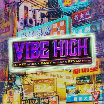 VIBE HIGH by Knives At Sea