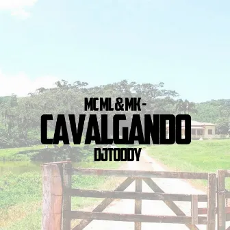 Cavalgando by MC ML