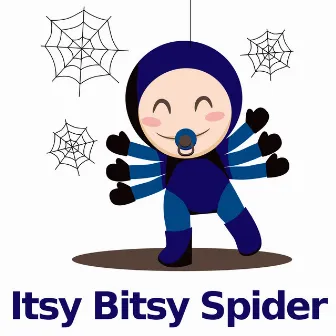 Itsy Bitsy Spider by Itsy Bitsy Spider