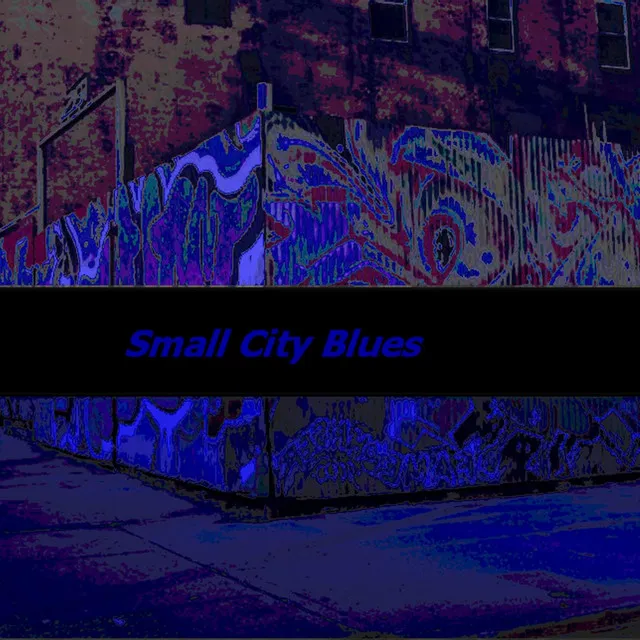 Small City Blues