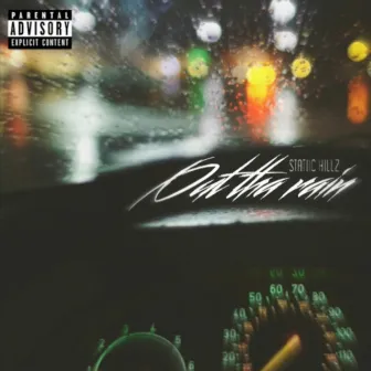 Out tha rain by Statiic Killz