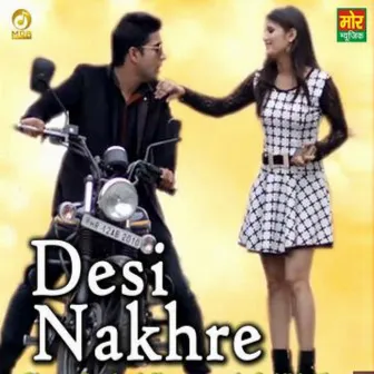 Desi Nakhre - Single by Ramkesh Jiwanpurwala