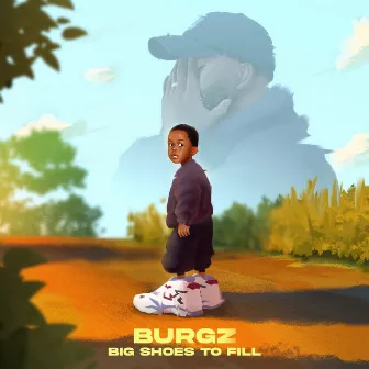 Big Shoes to Fill by Burgz