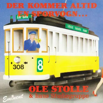 Der Kommer Altid En Sporvogn... by Ole Stolle