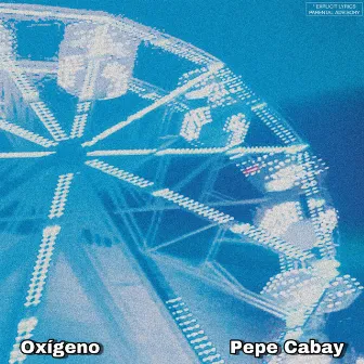 Oxígeno by Pepe Cabay