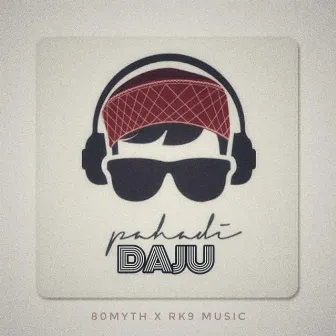 PAHADI DAJU by RK9 MUSIC