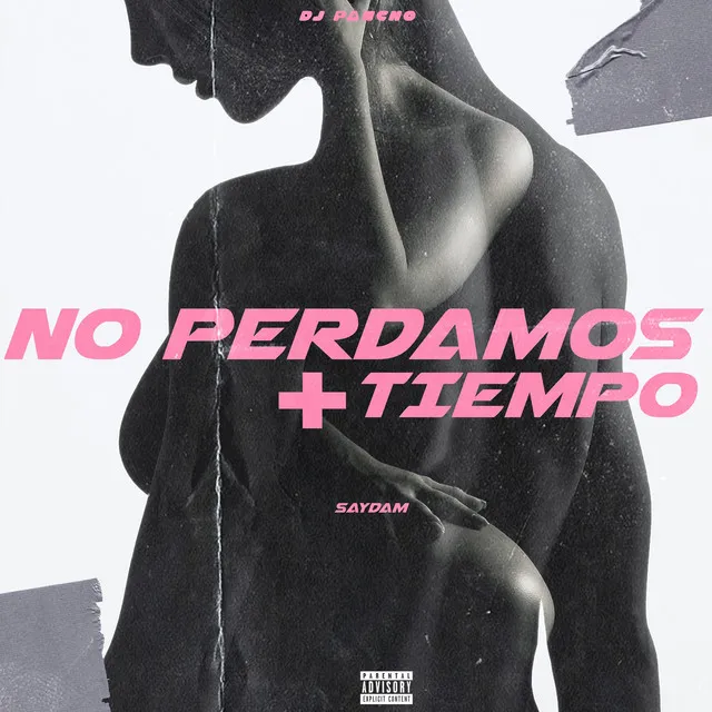 No Perdamos + Tiempo