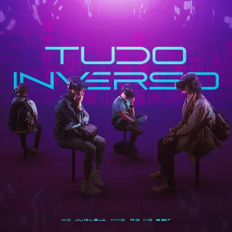 Tudo Inverso by Mc JuGuÉLa