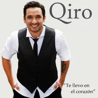 Te Llevo en el Corazón by Qiro