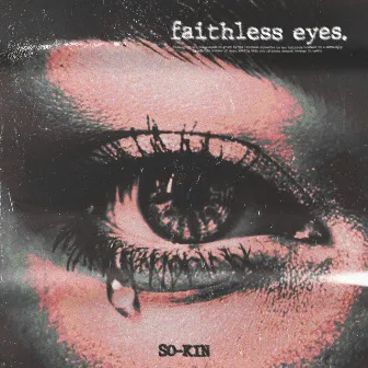 Faithless Eyes by So-Kin