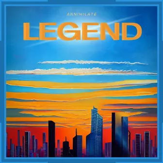 Legend by Ann!hilate