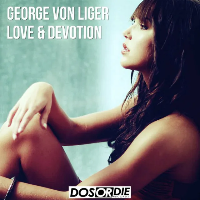 Love & Devotion - Original Mix