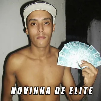 Novinha de Elite by Luizinho Da Bacia