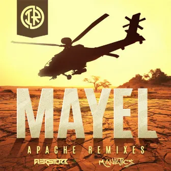 Apache Remixes by Mayel