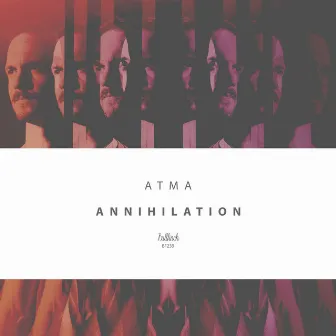 Annihilation by ATMA (AU)