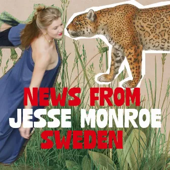 News from Sweden by Jesse Monroe