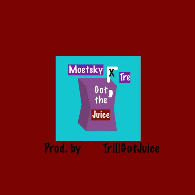 Got the Juice (feat. Tre)