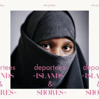 Islands & Shores by Deportees