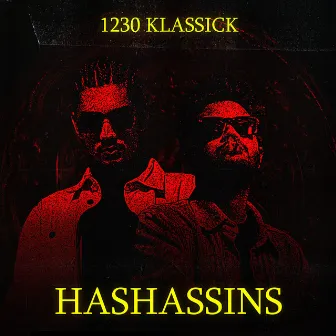 HASHASSINS by 1230 Klassick