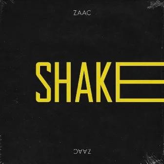 Shake by Zaac