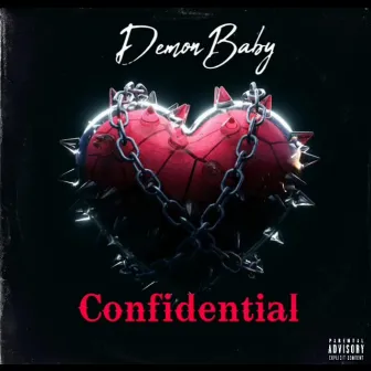 Confidential by Demon Baby