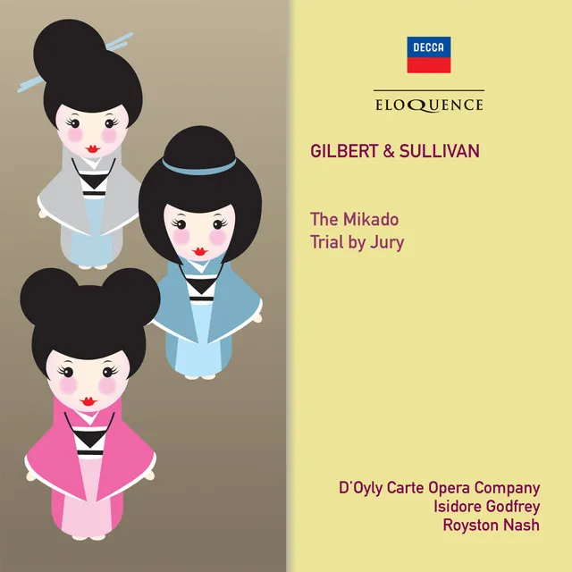 Gilbert & Sullivan: The Mikado; Trial By Jury