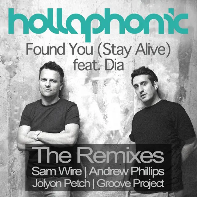 Found You (Stay Alive) - Andrew Phillips Remix