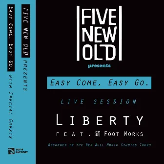 Liberty (Recorded in the Red Bull Music Studios Tokyo) by FIVE NEW OLD