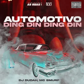 Automotivo Ding Din Ding Din by MC Smurf