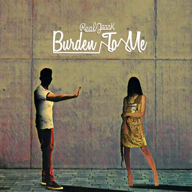 Burden to Me