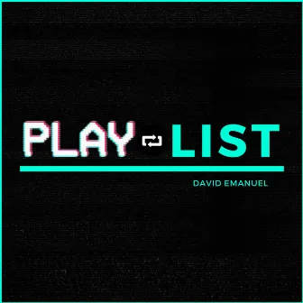 Playlist by David Emanuel