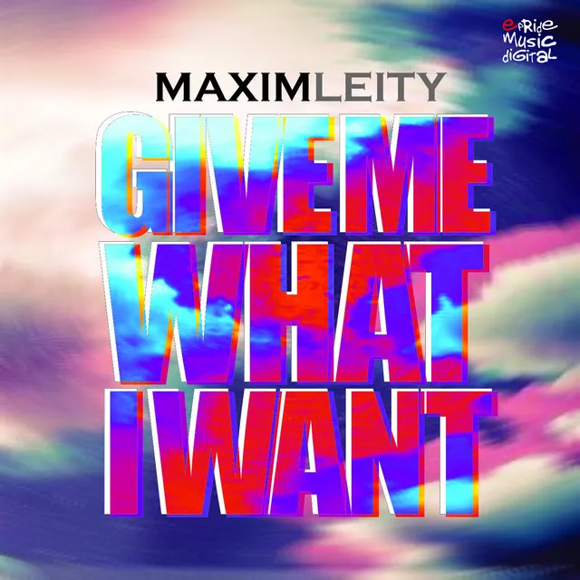 Give Me What I Want - Radio Edit