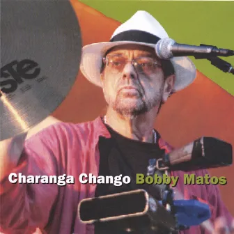 Charanga Chango by Bobby Matos