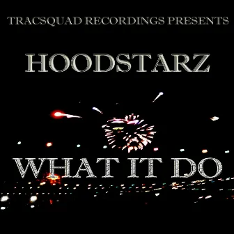 What It Do by Hoodstarz