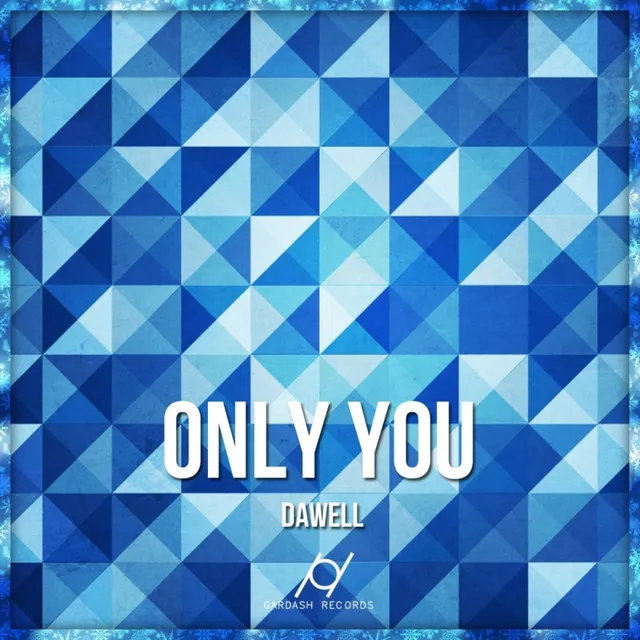 Only You - Original Mix