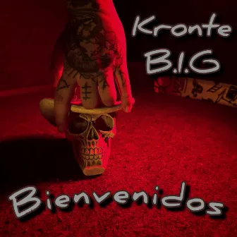 Bienvenidos by Kronte B.I.G