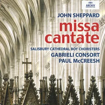 John Sheppard: Missa Cantate by Salisbury Cathedral Choir