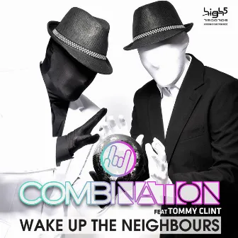 Wake up the Neighbours by Combination