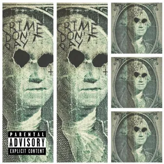 Crime Don't Pay by Tone E.T.