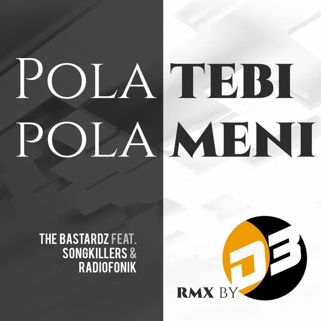 Pola Tebi, Pola Meni - D3 Rework Radio Edit