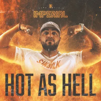 Hot As Hell by Imperial