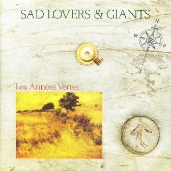 Les Annees Vertes by Sad Lovers & Giants