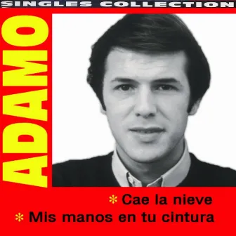 Adamo (Singles Collection) by Salvatore Adamo