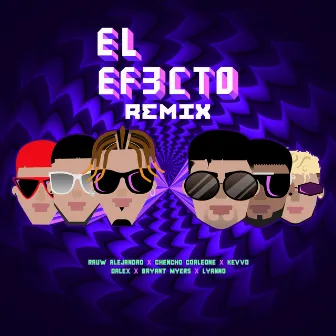 El Efecto (Remix) by Chencho Corleone