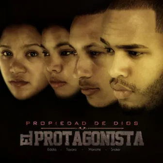 El Protagonista by Propiedad De Dios