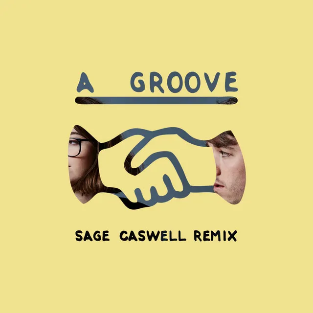 A Groove (Sage Caswell Remix)