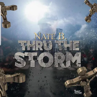 Thru The Storm by Nate B