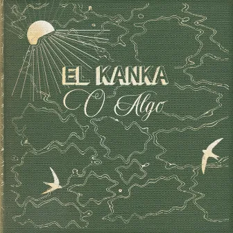 O Algo by El Kanka