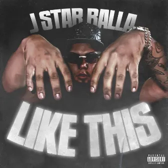 LIKE THIS by JStar Balla