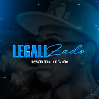 LEGALIZADO by JR SWAGER oficial